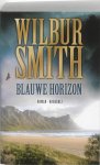 Wilbur Smith - Blauwe Horizon