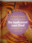 Bakas, Adjiedj & Buwalda, Minne - De toekomst van God (met muziek waar hij van houdt)