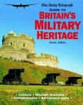 Mark Adkin - The Daily Telegraph Guide to Britain's Military Heritage