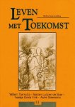 Tjerkstra , Willem . en anderen . [ isbn 9789039201718 ] - Leven  met  Toekomst .  (  Geloofsopvoeding . )