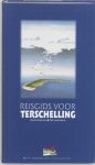 B. Boomstra, P. Lautenbach - Reisgids voor Terschelling
