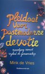 Mink de Vries - Pleidooi voor postmoderne devotie