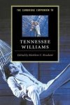  - The Cambridge Companion to Tennessee Williams