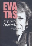 J.J. Amesz, J.A. Honout - Altijd weer Auschwitz een biografische schets van Eva Tas (1915-2007)