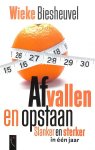 Biesheuvel, Wieke - Afvallen en opstaan