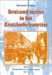 H. Romer - Bruisend vertier in het Kruiskade-kwartier