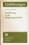 Lanczkowski, Günter - Einführung in die Religionsgeschichte