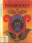 Rooijen van Miep .. Omslagontwerp A.D. Dekkers - Paasboeket  ...  Een bundel met verhalen, meditaties en gedichten voor de paastijd