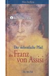 Hein Stufkens - Der siebenfache Pfad des Franz von Assisi