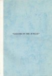 Crommelin, W.H. - Sailors in the Jungle This is the report of a eaxtraordinary voyage in wartime