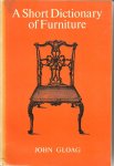 Gloag, John - A Short Dictionary of Furniture