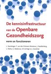 L Vaandrager F van den Driessen Mareeuw, J Naaldenberg, L Klerkx, G Molleman, W de Regt, J. Zandvliet - De kennisinfrastructuur van de openbare gezondheidszorg. Vorm en functioneren