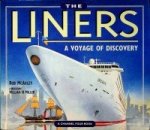 McAuley, R. - The Liners A Voyage of Discovery