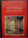 Vannucci, Marcello - THE HISTORY OF FLORENCE - From 59 BC to 1966: The Two-Thousand-Year Story of Unique City, whose way of life has influenced the world