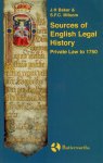 Baker, J.H. & S.F.C. Milsom. - Sources of English legal history : private law to 1750.
