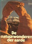 Aubin , Marie Cristine en Etienne Audebaud, & Viviane Balland - De natuurwonderen der aarde. Een geillustreerde encyclopedie van A tot Z.