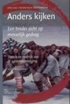 Willemse, Joop - Anders kijken. Een breder zicht op menselijk gedrag. Theorie en praktijk van de systeembenadering