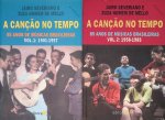 Severiano, Jairo & Zuza Homem de Mello - A Canção no Tempo: 85 Anos de Músicas Brasileiras: 1901-1957 & 1958-1985 (2 volumes)