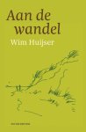 Wim Huijser - Aan De Wandel