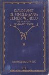 Anet, Claude - De Ondergang Eener Wereld