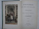 Koetsveld, C.E. van. - Op de wandeling en bij den haard. Vertellingen aan mijne jeugdige vrienden.