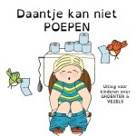 Denise Harsveldt - Semolino kids - Pientje kan niet poepen - uitleg voor kinderen over groenten en vezels