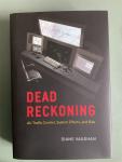 Vaughan, Diane - Dead Reckoning / Air Traffic Control, System Effects, and Risk