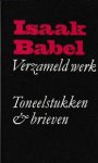 Babel, Isaak - Verzameld werk  -  deel 2  -  Toneelstukken & brieven