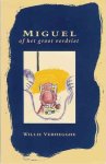 Verhegghe, Willie - Miguel of het Groot Verdriet