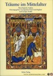 Agostino Paravicini Bagliani / Giorgio Stabile (herausgegeben von) - Träume im Mittelalter. Ikonologische Studien