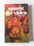 Jong, Hielke de - Optocht der violen Een sprookjesachtige roman