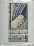 KAPLAN, Wendy. [Ed.] - Designing Modernity. The Arts of Reform and Persuasion, 1885-1945. Selections from the Wolfsonian.