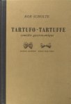 Scholte, Rob. - Tartufo-Tartuffe. Comédie gastronomique.