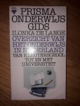 Lange, Ilonka de - Prisma Onderwijsgids - het overzicht van het onderwijs in Nederland van kleuterschool tot en met universiteit