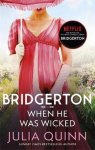 Julia Quinn - Bridgerton When He Was Wicked Bridgertons Book 6 Inspiration for the Netflix Original Series Bridgerton Bridgerton Family
