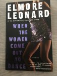 Leonard, Elmore - When the Women Come Out to Dance / Stories