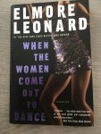 Leonard, Elmore - When the Women Come Out to Dance / Stories