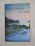 Williams, Niall - Four Letters of Love