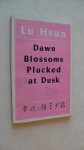 Hsum Lu - Dawn Blossoms Plucked at Dusk