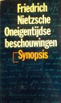 Nietzsche , Friedrich . [ isbn 9789029532495 ]  0417 - Oneigentijdse Beschouwingen. ( Cultuur, geschiedenis, filosofie en muziek, die vier grote thema's grijpt Nietzsche in Oneigentijdse beschouwingen (1873-1876) successievelijk aan om zichzelf een podium als cultuurfilosoof te verschaffen. -