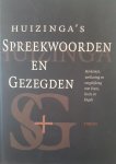 A. Huizinga - Huizinga's spreekwoorden en gezegden herkomst, verklaring en vergelijking met Frans, Duits en Engels