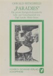 Oswald Hitschfeld - Paradies - die private biologisch-dynamische Lehr- und Versuchsanstalt von Dipl. Landw. Heinz Erven