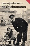 W van Beusekom. Fotografie: F.F. van der Werf - Leer mij ze kennen ... de Stichtenaren
