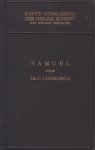 Goslinga, Dr. C.J. - Korte Verklaring der Heilige Schrift. Samuël. Deel 1 (I Samuël)