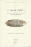 M. Zerner (ed.); - Inventer l'heresie ? Discours polemiques et pouvoirs avant l'Inquisition,