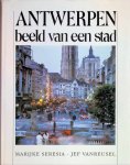 Marijke Seresia, Jef Vanreusel - antwerpen beeld van een stad