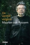 Maarten van Rossem - De wereld volgens Maarten van Rossem