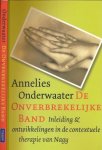 Onderwaater, Annelies - De Onverbrekelijke Band tussen Ouders en Kinderen: Inleiding en ontwikkelingen in de contextuele therapie van Nagy Onderwaater, Annelies - De Onverbrekelijke Band tussen Ouders en Kinderen: Inleiding en ontwikkelingen in de contextuele therapie van Nagy