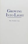 Max Freedom Long. - Growing into Light