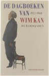 Wim Kan Frans Rühl - De dagboeken van Wim Kan : 1957-1968 : de radiojaren